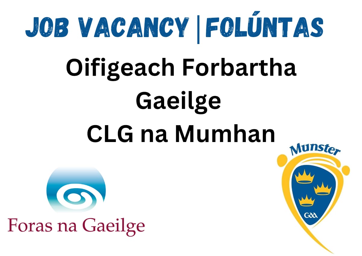 Job Opportunity – Oifigeach Forbartha Gaeilge CLG na Mumhan