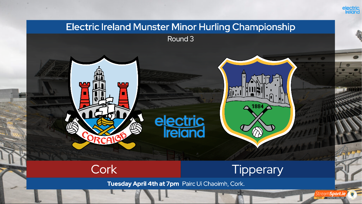 2023 Electric Ireland Munster GAA Hurling Minor Championship Round 3 – Cork v Tipperary