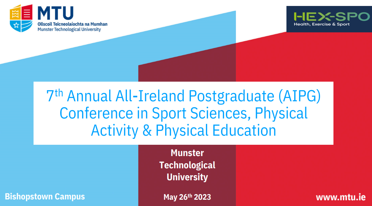 7th Annual All-Ireland Postgraduate (AIPG) Conference in Sport Sciences, Physical Activity & Physical Education