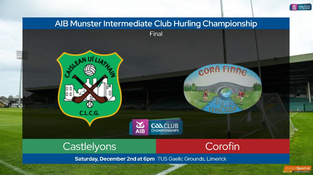 2023 AIB Munster Club IHC Final – Castlelyons (Cork) 3-16 Corofin ...