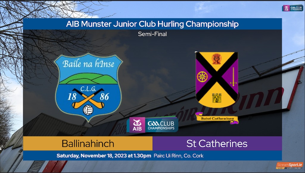 2023 AIB Munster Club Junior Hurling Championship Semi-Final – St. Catherine’s (Cork) 2-17 Ballinahinch (Tipperary) 0-11