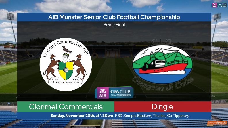 2023 AIB Munster GAA Club SFC Semi-Final – Dingle (Kerry) 0-13 Clonmel Commercials (Tipperary) 0-10