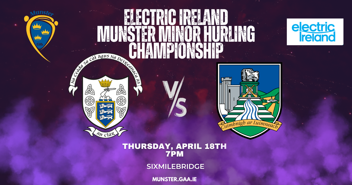 2024 Electric Ireland Munster Minor Hurling Championship – Clare 0-15 Limerick 0-9