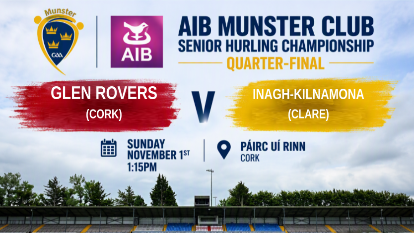 2026 AIB Munster Club Senior Hurling Championship Quarter-Final – Glen Rovers (Cork) v Inagh-Kilnamona (Clare)